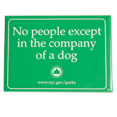 No People Except in the Company of a Dog Magnet