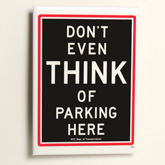 Don’t Even Think of Parking Here Magnet