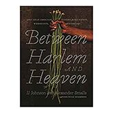 Between Heaven & Harlem