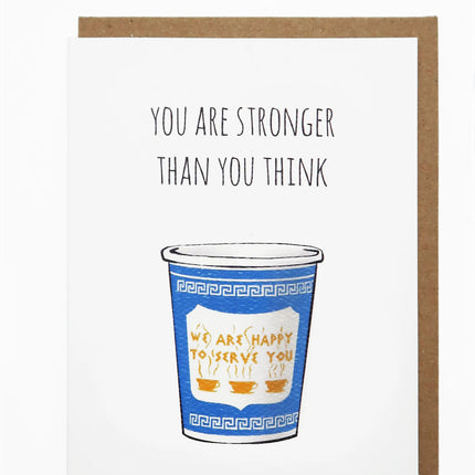 You are Stronger Coffee Card