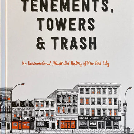 Tenements, Towers & Trash