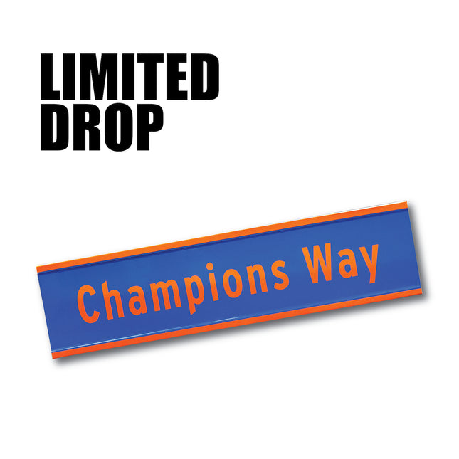 Champions Way Street Sign (Preorder)