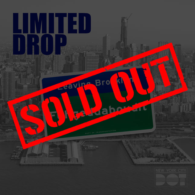 Leaving Brooklyn Fuhgeddaboutit Sign